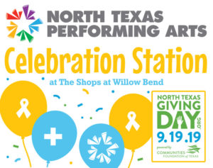 2nd Annual North Texas Performing Arts Celebration Station @ The Shops at Willow Bend